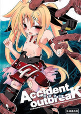 Accident　outbreaK－異変発生－