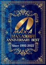 MAX-A30周年 ANNIVERSARY BEST パッケージ画像